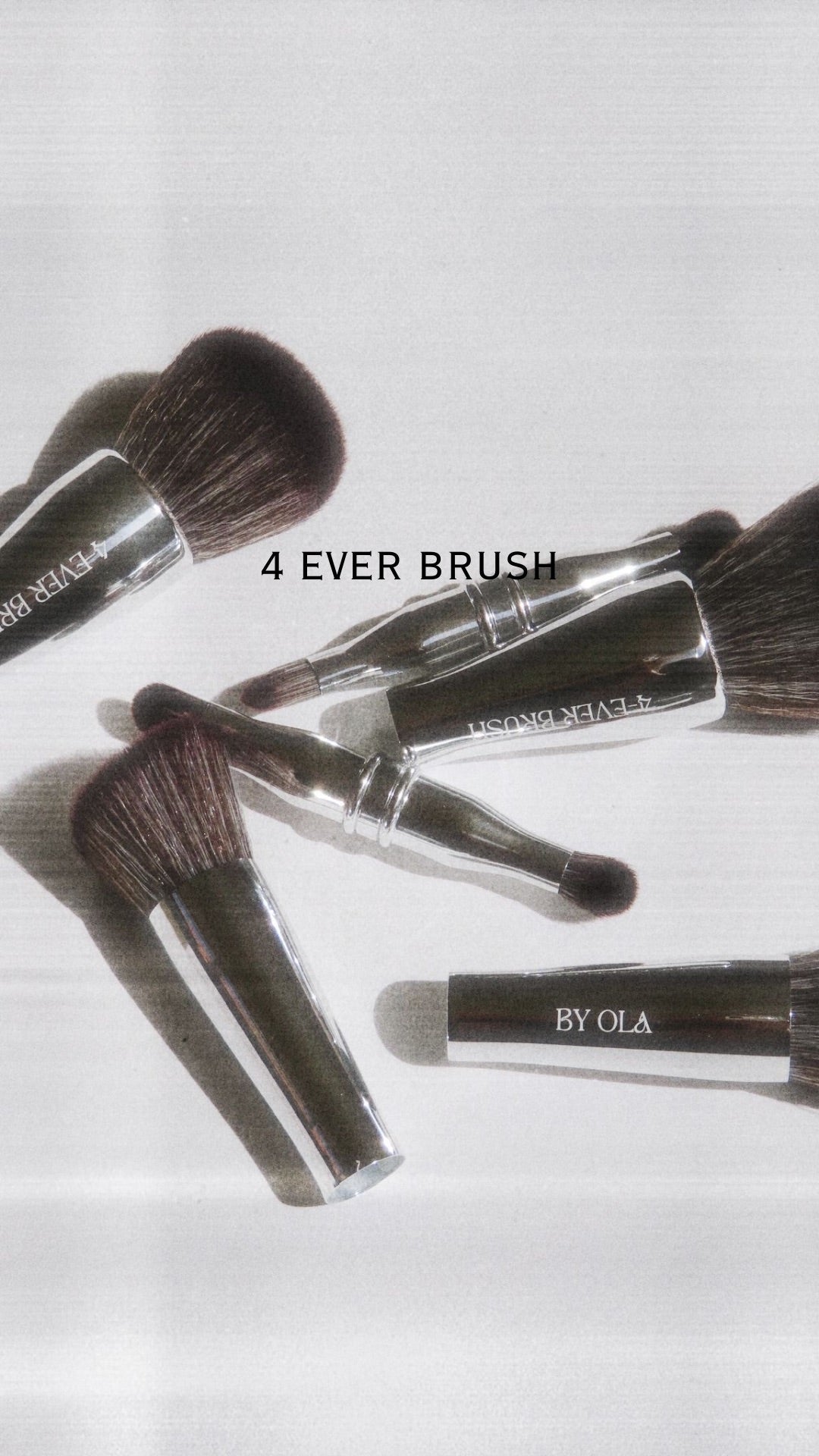 4EVER BRUSH - Ola Cosmetics IL